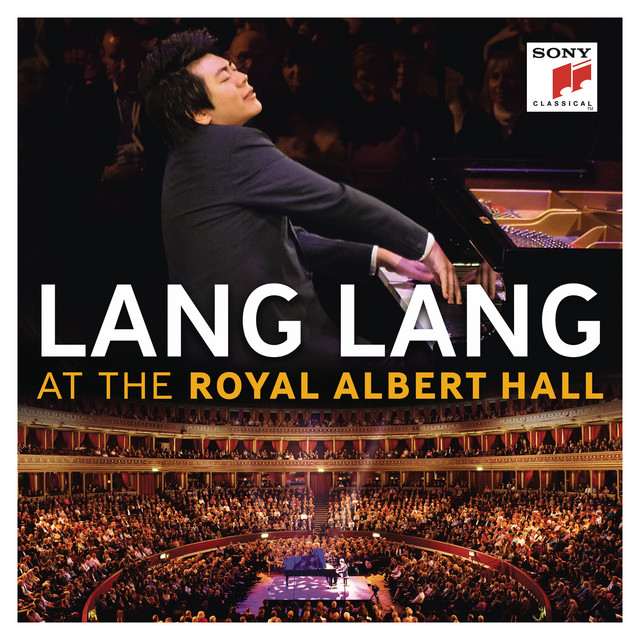Lang Lang Live at the Royal Albert Hall Lang Lang Live at the Royal Albert Hall