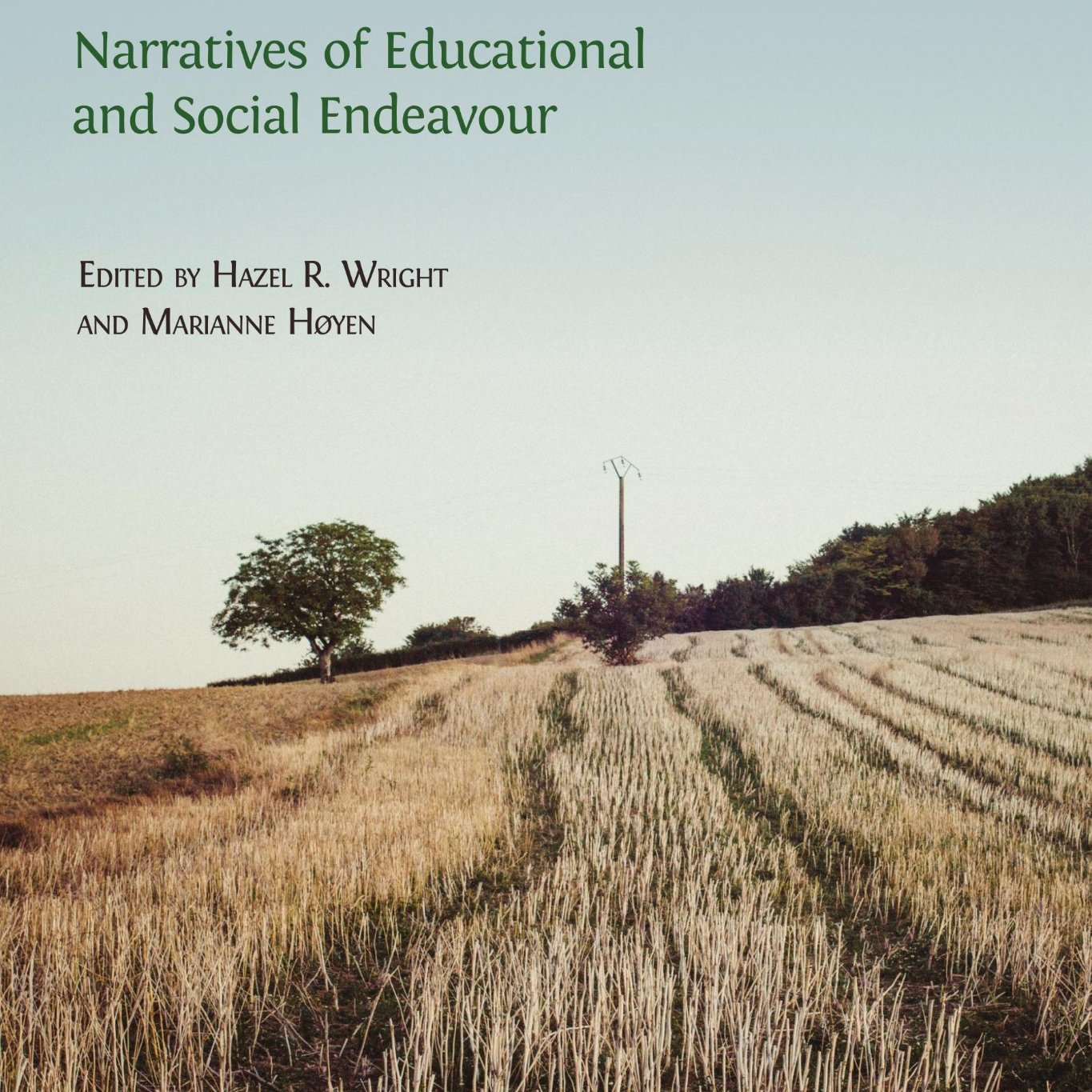 Discourses We Live By. Narratives of Educational and Social Endeavour