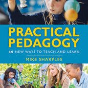 Practical Pedagogy: 40 New Ways to Teach and Learn