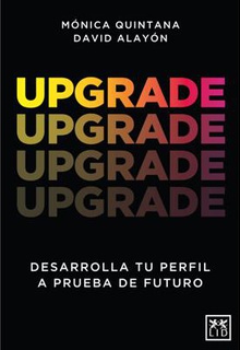 Upgrade: desarrolla tu perfil a prueba de futuro 