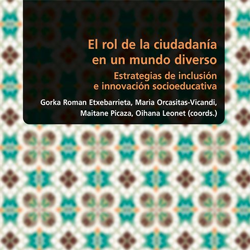 El rol de la ciudadanía en un mundo diverso. Estrategias de inclusión e innovación socioeducativa