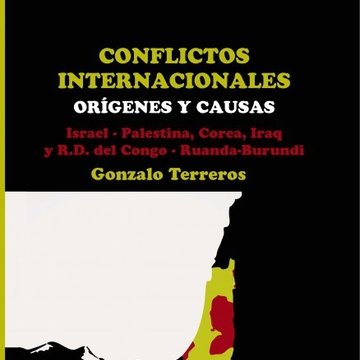 Conflictos internacionales: orígenes y causas: Israel-Palestina, Corea, Irak, R.D. del Congo 