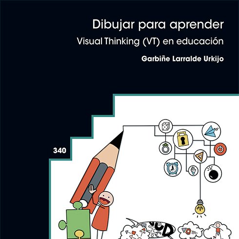 Dibujar para aprender. Visual Thinking (VT) en educación